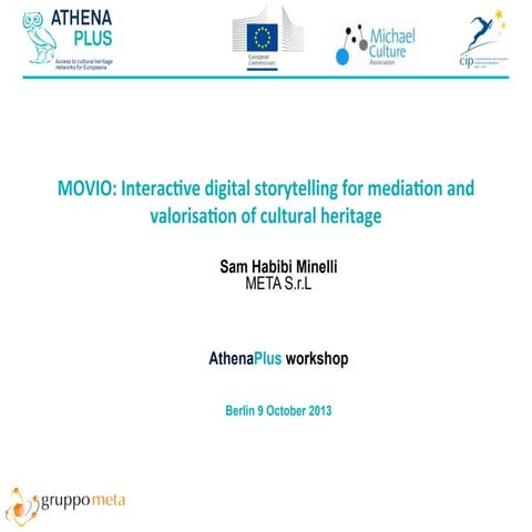 MOVIO: Interactive digital storytelling for mediation and valorisation of cul...