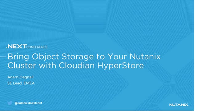 Bring Object Storage to your Nutanix Cluster with Cloudian HyperStore