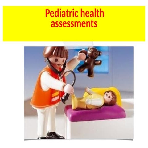 02 Pediatric health assessement.pptxyhuujjk