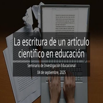 Presentación - Escritura de artículo científico en educación.pptx