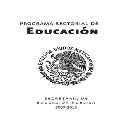 Programa Sectorial de Educación 2007 - 2012