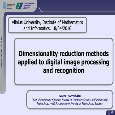 Pawel FORCZMANSKI "Dimensionality reduction methods applied to digital image ...