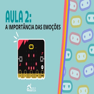 A importância das emoções usando micro bit | PDF