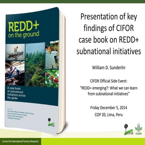 REDD+ subnational initiatives: Key findings of CIFOR case book