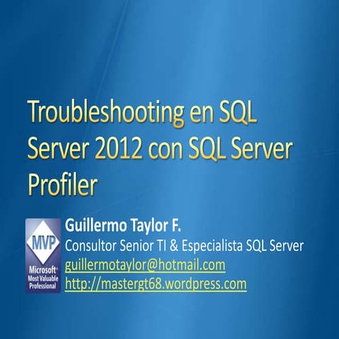 02 troubleshooting essentials   sql server profiler - sql pass peru