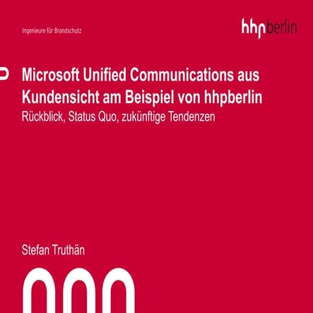Microsoft Unified Communications aus Kundensicht