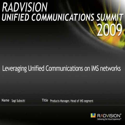 Leveraging Unified Communications on IMS networks