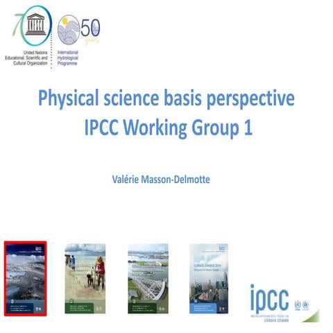 Physical science basis perspective-  IPCC Working Group 1