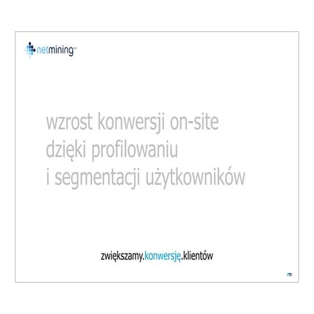 Wzrost konwersji dzieki segmentacji i targetowaniu