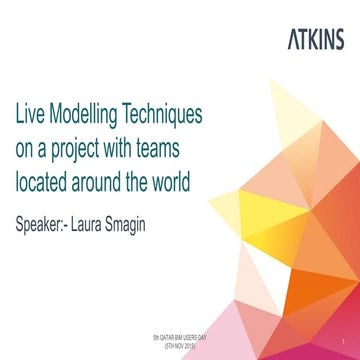 5th Qatar BIM User Day, Live modeling techniques on a single project