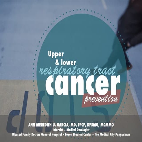 Upper & Lower Respiratory Tract Cancer Prevention