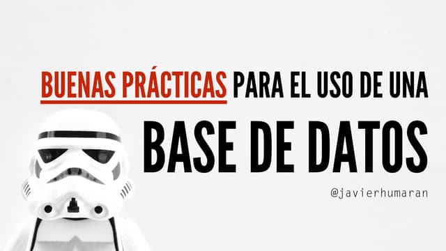 Buenas Prácticas para el uso de una Base de Datos