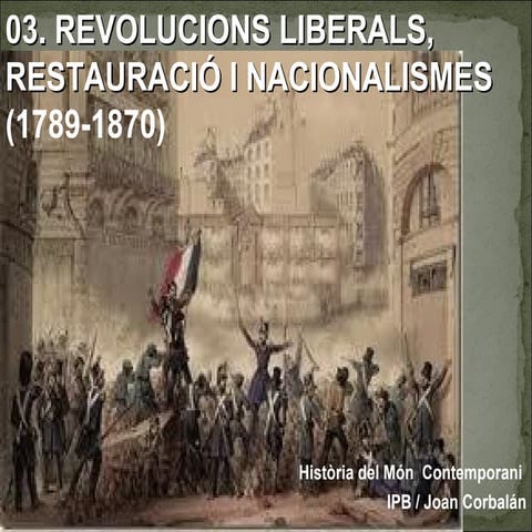 03. LES REVOLUCIONS LIBERALS IPB