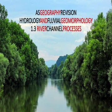 CAMBRIDGE AS GEOGRAPHY REVISION: HYDROLOGY AND FLUVIAL GEOMORPHOLOGY - 1.3 RI...
