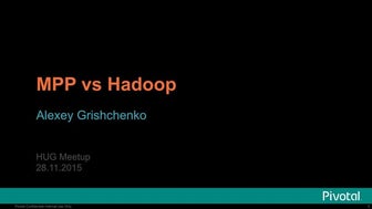 MPP vs Hadoop