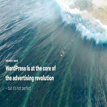 WordPress is at the core of the advertising revolution — but it’s not perfect