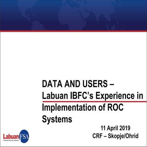 Data and Users.  The Experience of the IBFC in Labuan.