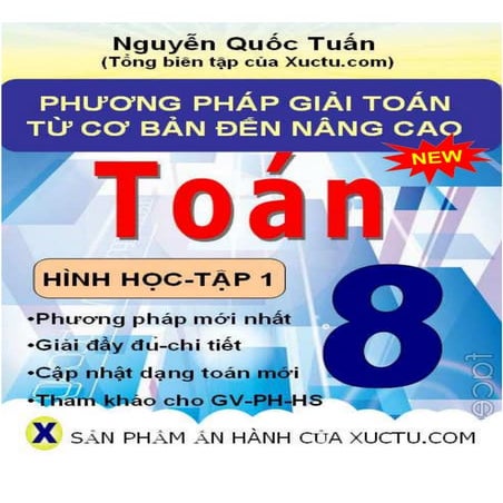 Phương pháp giải toán từ cơ bản đến nâng cao Hình Học 8-Tập 1- Nguyễn Quốc Tuấn 