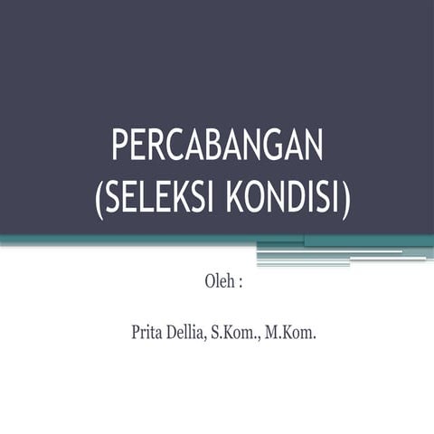 03. Percabangan.pptx BBBBBBBBBBBBBBBBBBBBBBBBBBBBBBBB