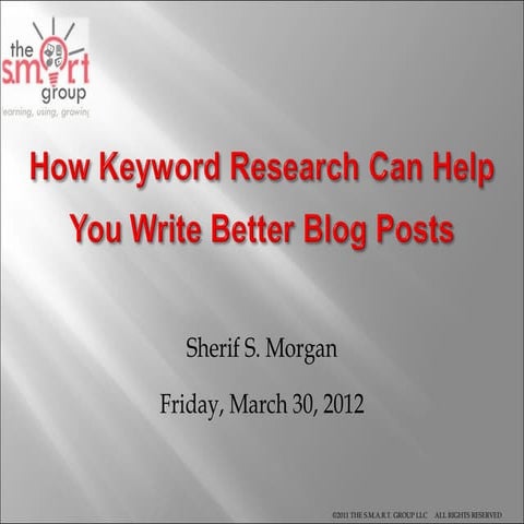 The SMART Group --- Keyword Analysis for Blogging