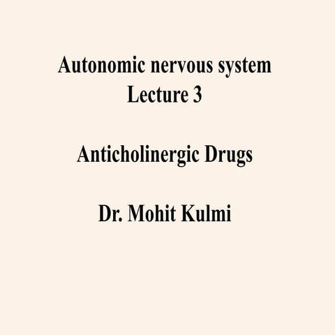 Anti-cholinergic Drugs
