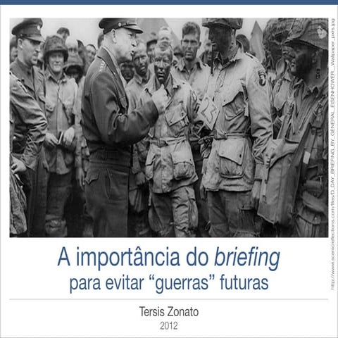 A importância do briefing para evitar “guerras” futuras