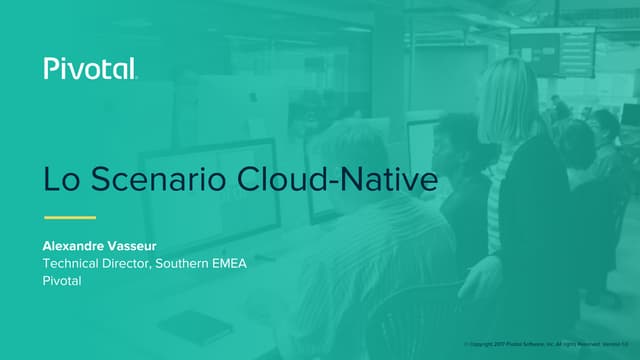 Lo Scenario Cloud-Native (Pivotal Cloud-Native Workshop: Milan)