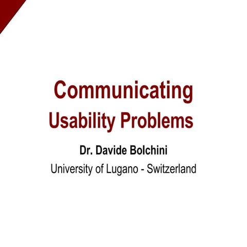 Communicating  Usability  Problems
