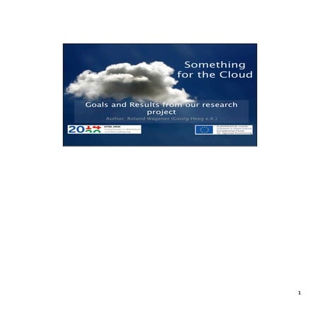 Something for the Cloud