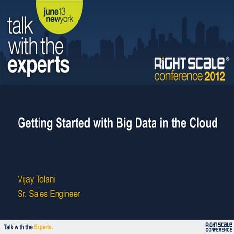 Getting Started with Big Data in the Cloud