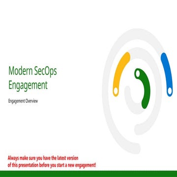 03 - Modern SecOps Engagement - Engagement Overview.pptx