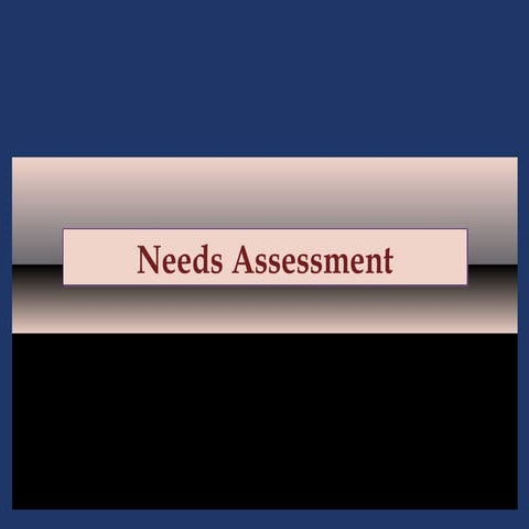 03   needs assessment
