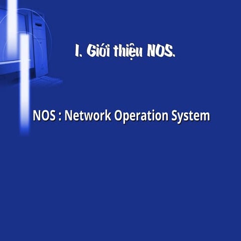 03-NOS tổng quan về hệ điều hành mạng máy tính | PPT