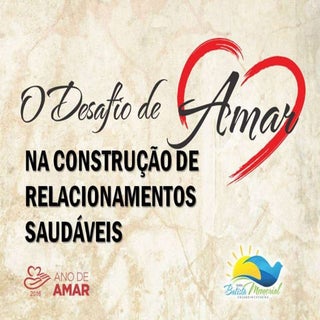O Desafio de Amar na Construção de ...