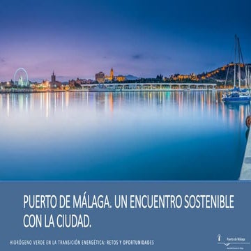 Puerto de Málaga: un encuentro sostenible con la ciudad | Jornada “Hidrógeno ...