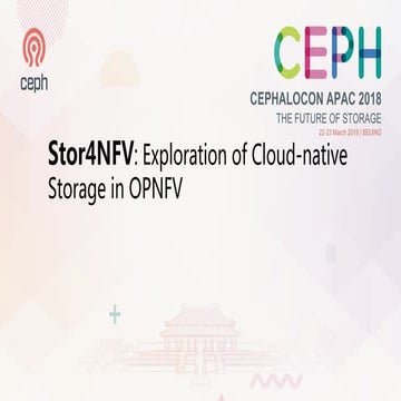 Stor4NFV: Exploration of Cloud native Storage in OPNFV - Ren Qiaowei, Wang Hui