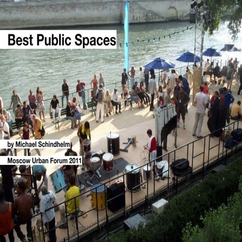 Michael Schindhelm. Best Public Spaces
