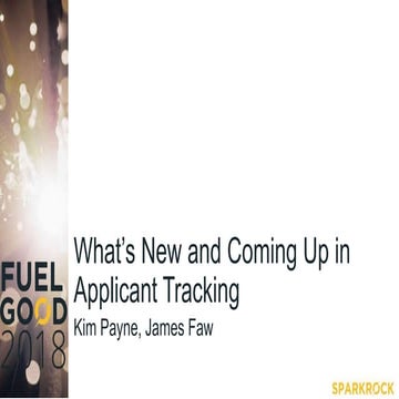 Fuel Good 2018: What's New and Coming Up in Applicant Tracking?