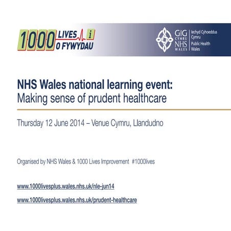 NHS Wales national learning event:  Making sense of prudent healthcare, Thurs...