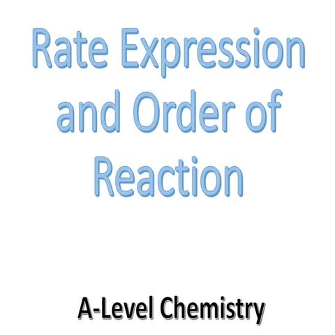 Rate Expression and Order of Reaction