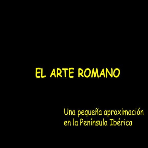 El arte romano (¡Nueva versión!)