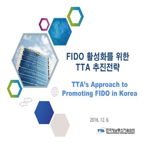   TTA’s approach to promoting FIDO standards in Korea	