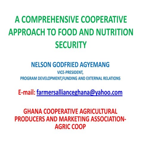 Mr Nelson Godfried Aguyemang: A Comprehensive Co-operative Approach to Food S...