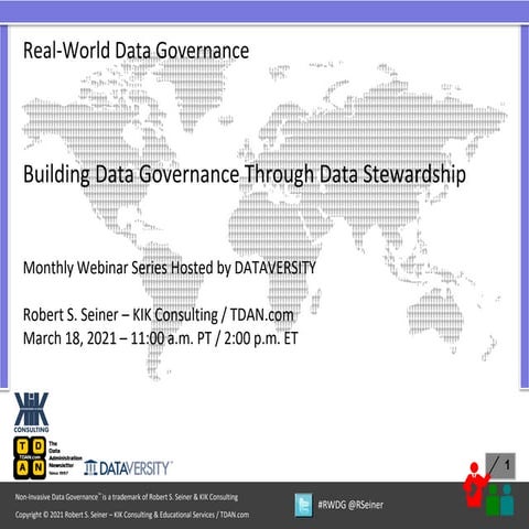 RWDG Slides: Building Data Governance Through Data Stewardship
