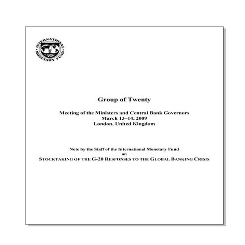 STOCKTAKING OF THE G-20 RESPONSES TO THE GLOBAL BANKING CRISIS