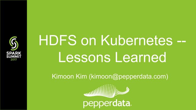HDFS on Kubernetes—Lessons Learned with Kimoon Kim
