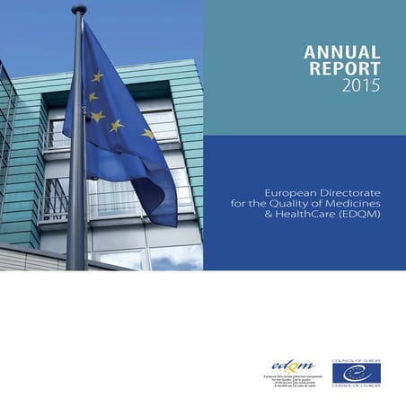 Annual report 2015 - European Directorate for the Quality of Medicines & HealthCare (EDQM) (2016)