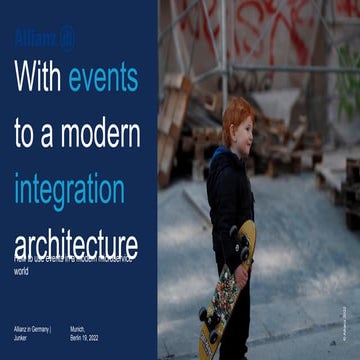 With events to a modern integration architecture | PPT