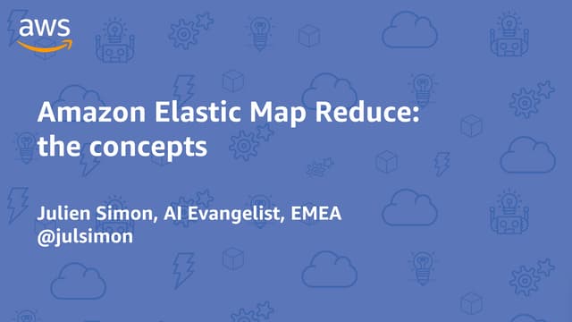 Amazon Elastic Map Reduce: the concepts
