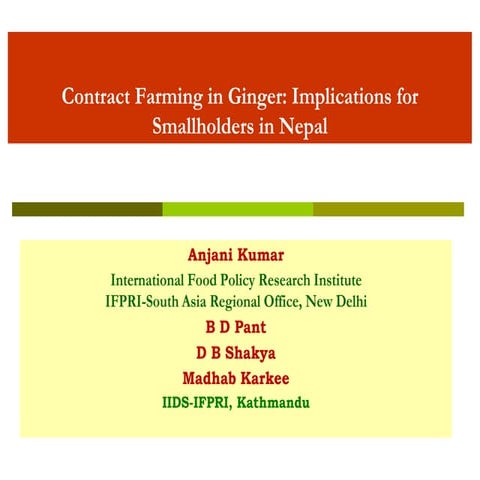  IFPRI - Workshop on Best Practices in Contract Farming: Challenges and Oppor...